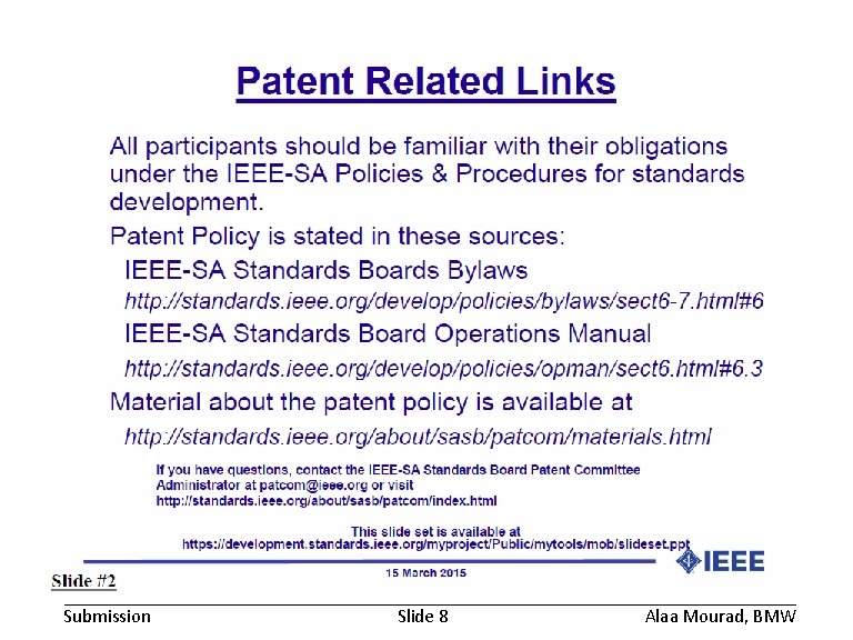 December 2015 Submission doc. : IEEE 802. 19 -16/0140 r 0 Slide 8 Alaa