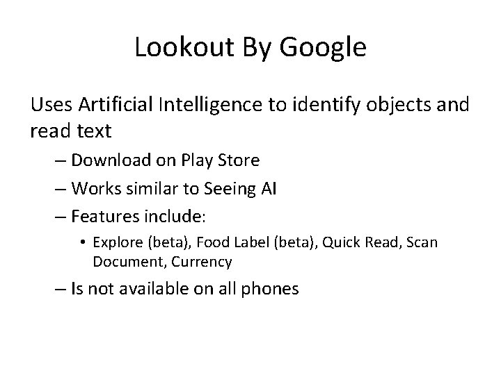 Lookout By Google Uses Artificial Intelligence to identify objects and read text – Download
