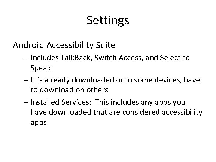 Settings Android Accessibility Suite – Includes Talk. Back, Switch Access, and Select to Speak