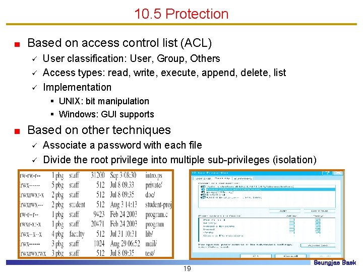 10. 5 Protection Based on access control list (ACL) ü ü ü User classification: