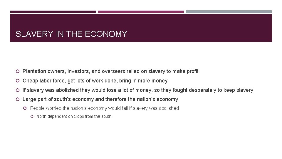 SLAVERY IN THE ECONOMY Plantation owners, investors, and overseers relied on slavery to make
