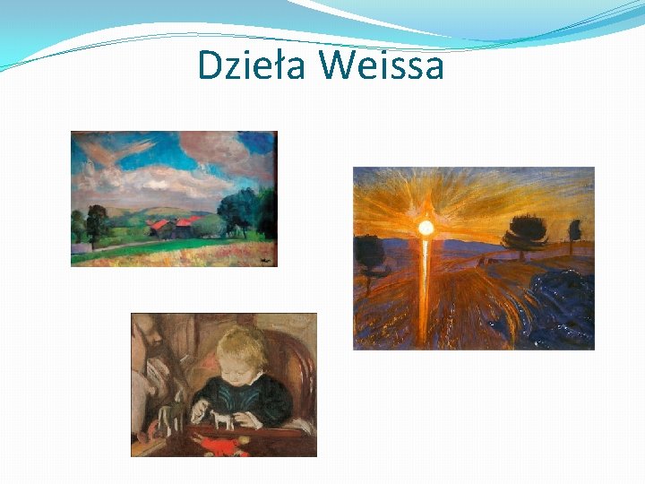 Dzieła Weissa 