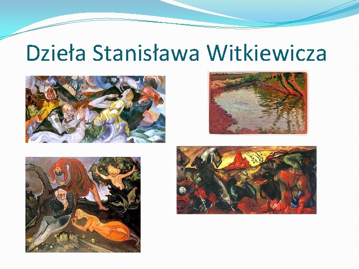 Dzieła Stanisława Witkiewicza 