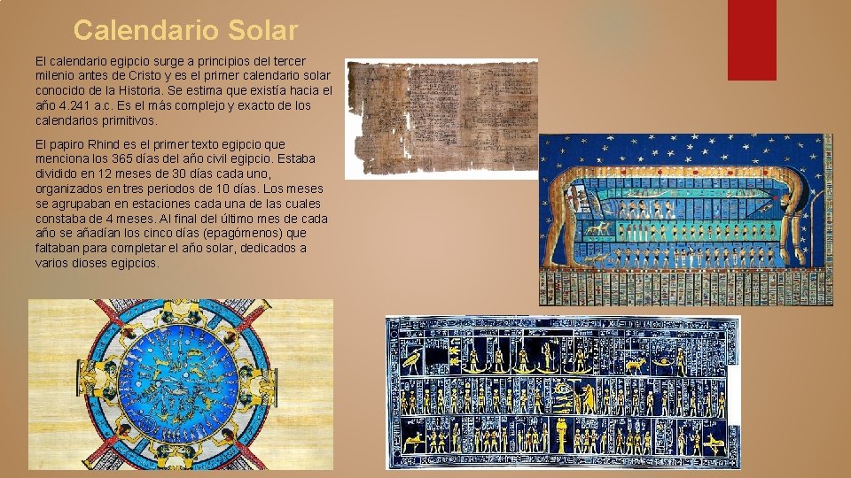 Calendario Solar El calendario egipcio surge a principios del tercer milenio antes de Cristo