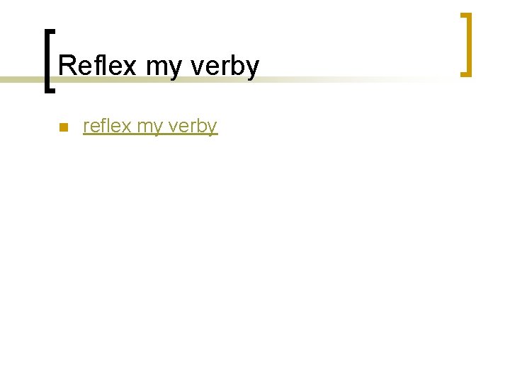 Reflex my verby n reflex my verby 