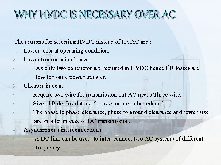 WHY HVDC IS NECESSARY OVER AC The reasons for selecting HVDC instead of HVAC