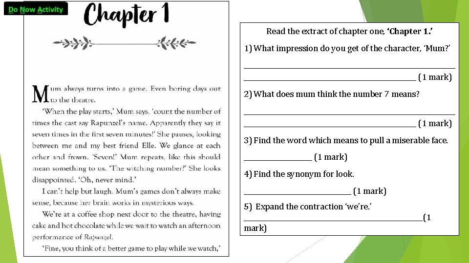Read the extract of chapter one, ‘Chapter 1. ’ 1) What impression do you