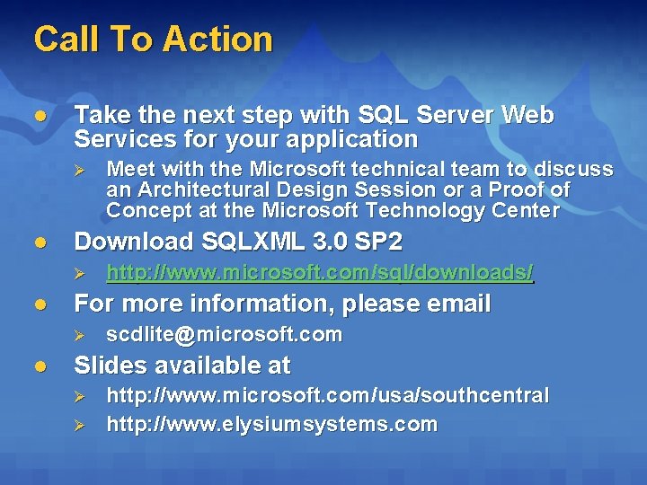 Call To Action l Take the next step with SQL Server Web Services for Call To Action l Take the next step with SQL Server Web Services for