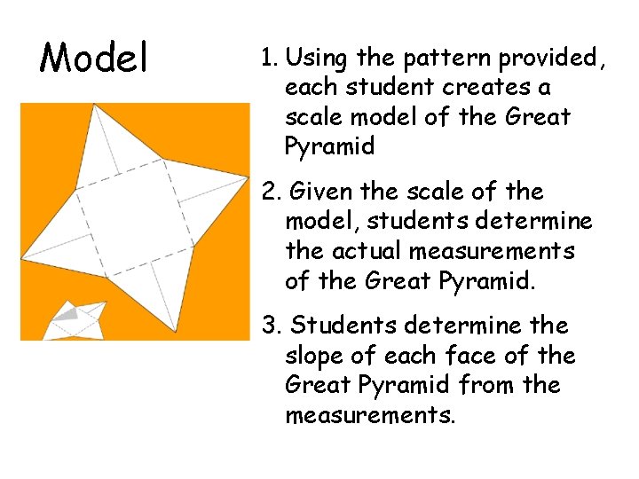 Model 1. Using the pattern provided, each student creates a scale model of the