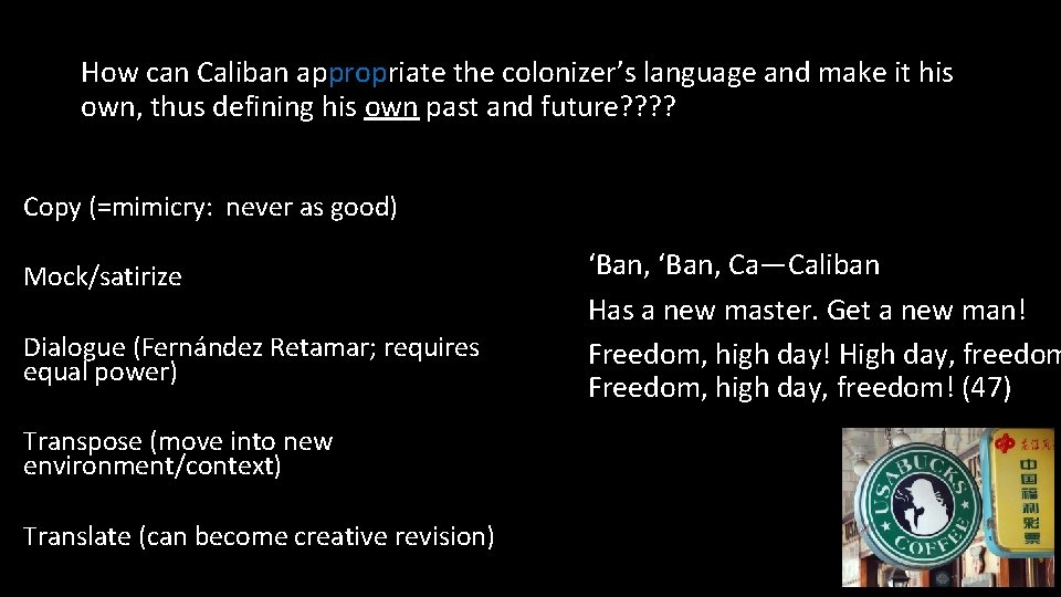 How can Caliban appropriate the colonizer’s language and make it his own, thus defining