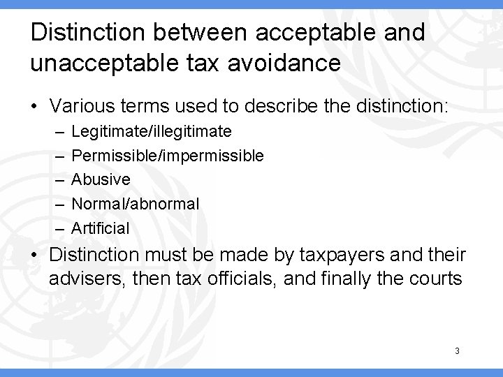 Distinction between acceptable and unacceptable tax avoidance • Various terms used to describe the
