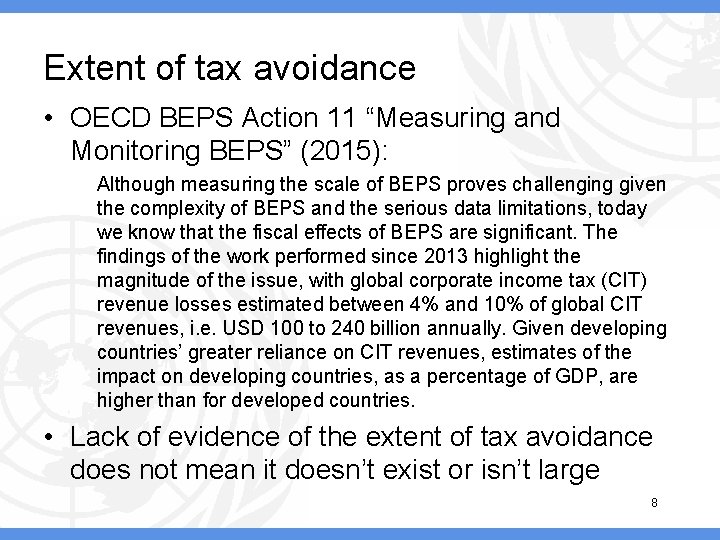 Extent of tax avoidance • OECD BEPS Action 11 “Measuring and Monitoring BEPS” (2015):
