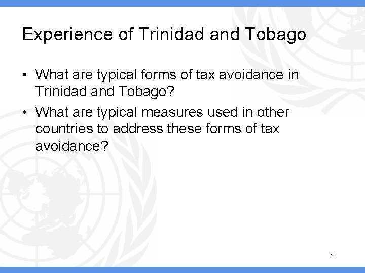 Experience of Trinidad and Tobago • What are typical forms of tax avoidance in