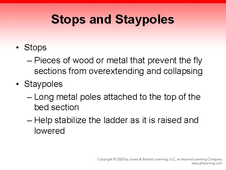 Stops and Staypoles • Stops – Pieces of wood or metal that prevent the Stops and Staypoles • Stops – Pieces of wood or metal that prevent the