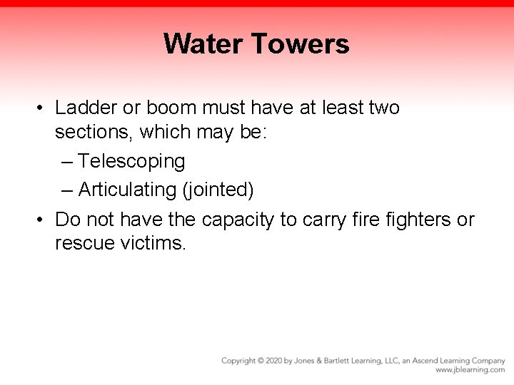 Water Towers • Ladder or boom must have at least two sections, which may Water Towers • Ladder or boom must have at least two sections, which may