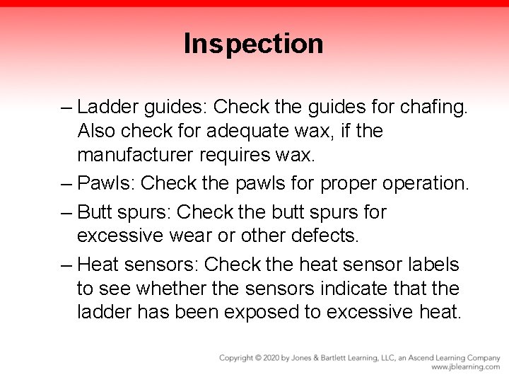 Inspection – Ladder guides: Check the guides for chafing. Also check for adequate wax, Inspection – Ladder guides: Check the guides for chafing. Also check for adequate wax,