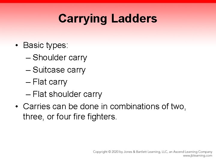 Carrying Ladders • Basic types: – Shoulder carry – Suitcase carry – Flat shoulder Carrying Ladders • Basic types: – Shoulder carry – Suitcase carry – Flat shoulder