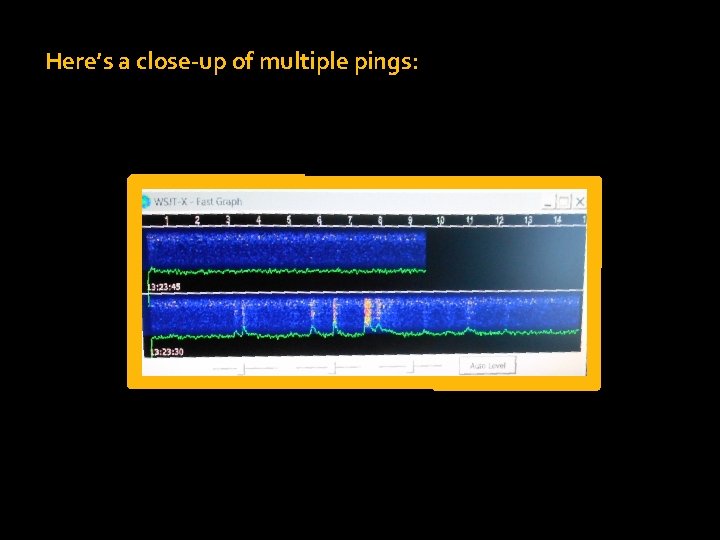 Here’s a close-up of multiple pings: 