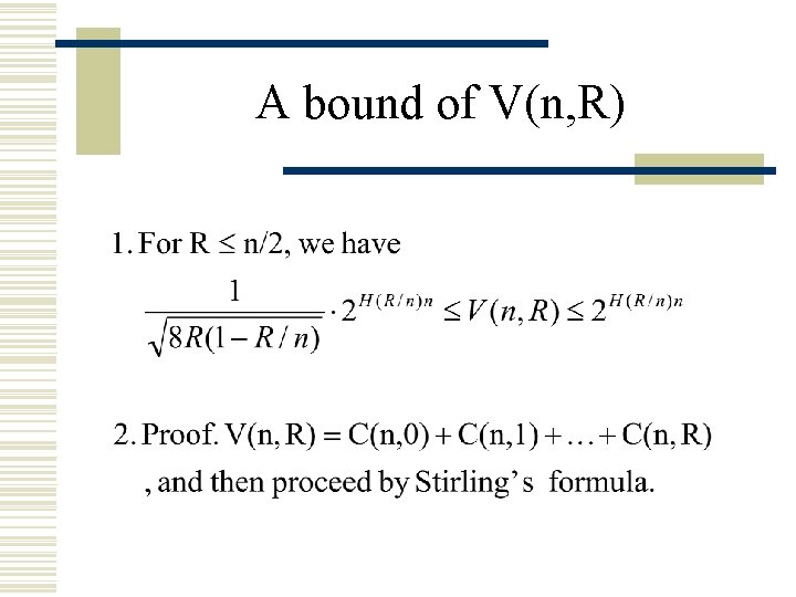 A bound of V(n, R) 