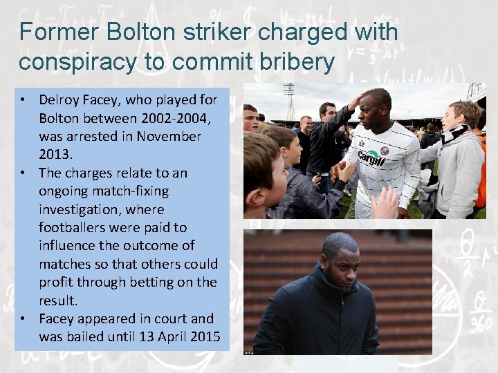 Former Bolton striker charged with conspiracy to commit bribery • Delroy Facey, who played