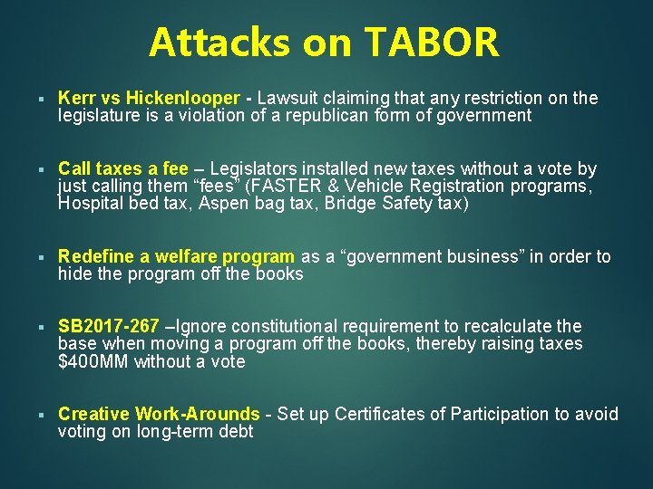 Attacks on TABOR § Kerr vs Hickenlooper - Lawsuit claiming that any restriction on