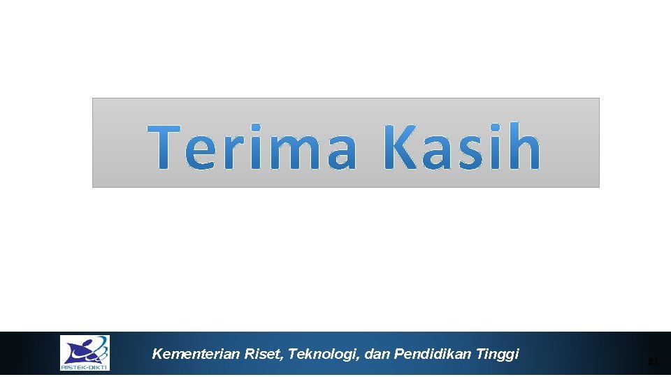 Kementerian Riset, Teknologi, dan Pendidikan Tinggi 83 