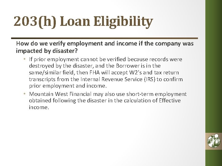 203(h) Loan Eligibility How do we verify employment and income if the company was
