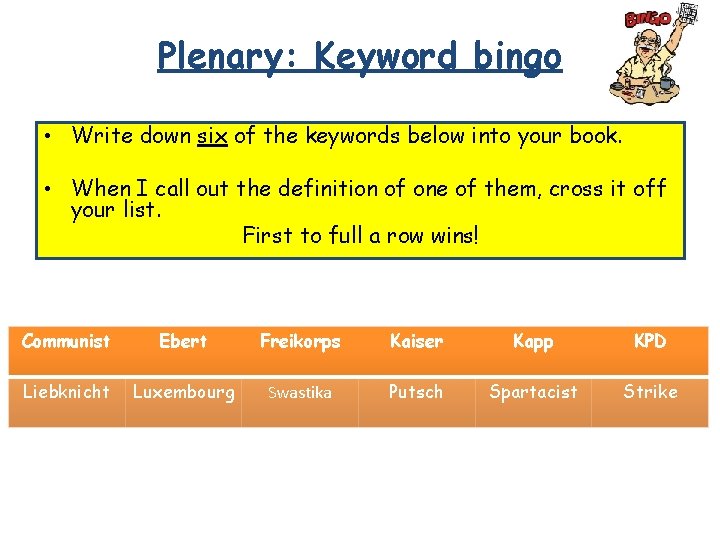 Plenary: Keyword bingo • Write down six of the keywords below into your book.