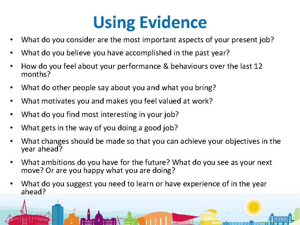 Using Evidence • What do you consider are the most important aspects of your