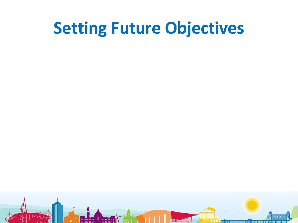 Setting Future Objectives 