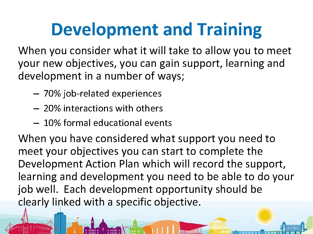 Development and Training When you consider what it will take to allow you to