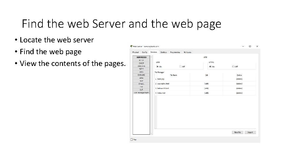 Find the web Server and the web page • Locate the web server •