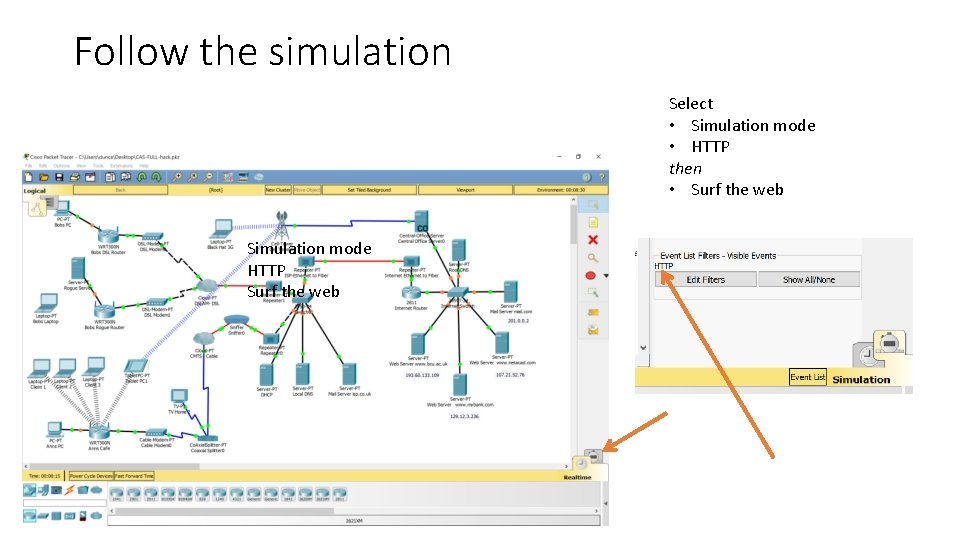 Follow the simulation Select • Simulation mode • HTTP then • Surf the web