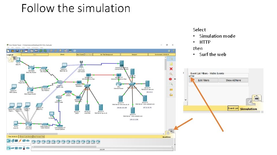 Follow the simulation Select • Simulation mode • HTTP then • Surf the web