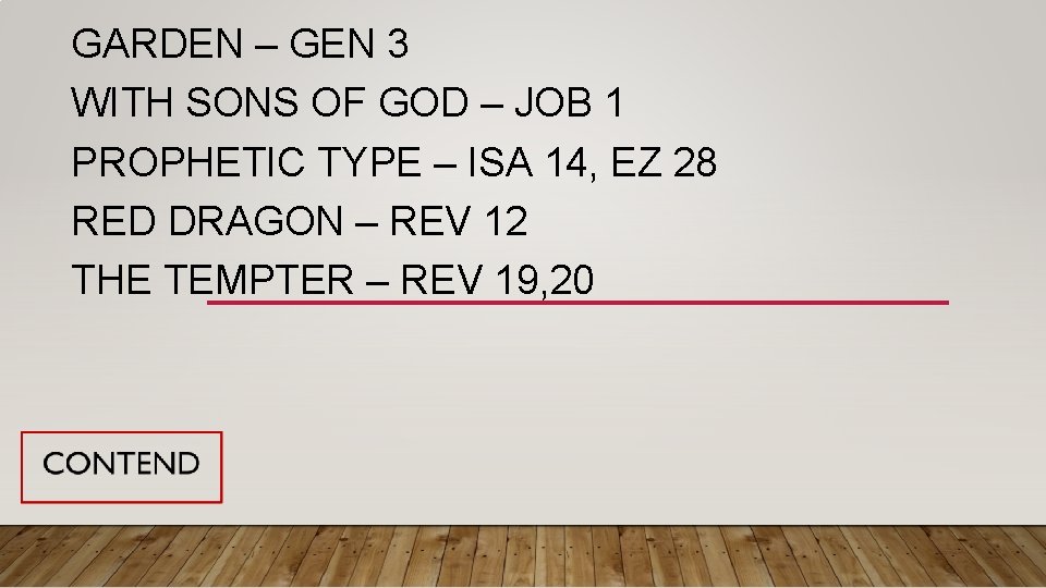 GARDEN – GEN 3 WITH SONS OF GOD – JOB 1 PROPHETIC TYPE –