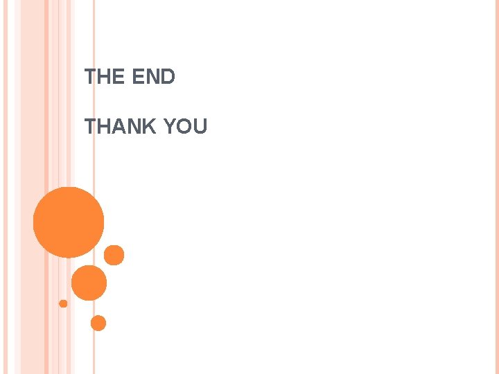 THE END THANK YOU 