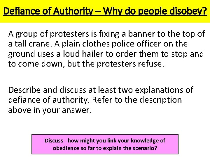 Defiance of Authority – Why do people disobey? A group of protesters is fixing