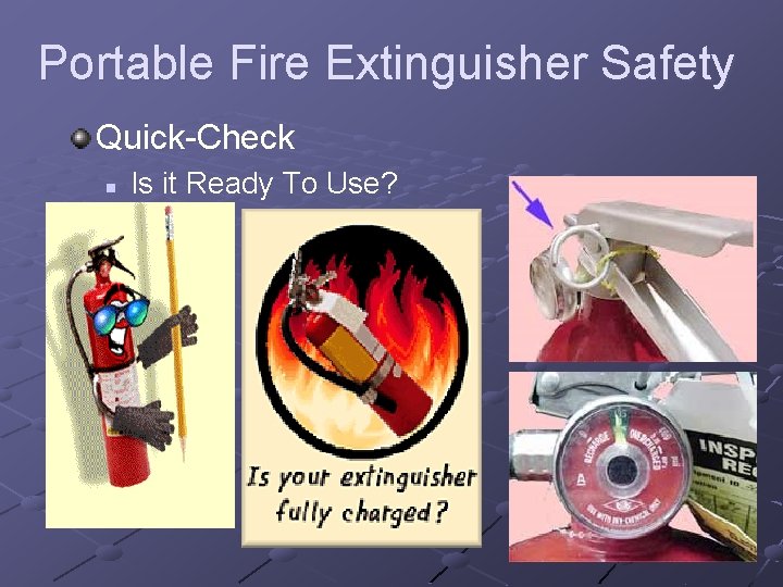 Portable Fire Extinguisher Safety Quick-Check n Is it Ready To Use? 