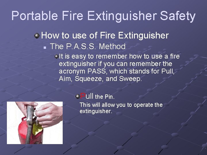 Portable Fire Extinguisher Safety How to use of Fire Extinguisher n The P. A.