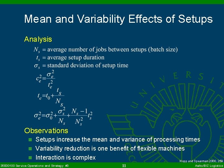 Mean and Variability Effects of Setups Analysis Observations n Setups increase the mean and