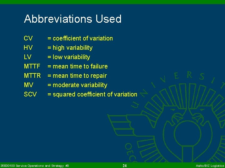 Abbreviations Used CV HV LV MTTF MTTR MV SCV = coefficient of variation =