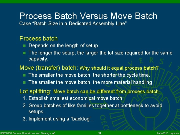 Process Batch Versus Move Batch Case “Batch Size in a Dedicated Assembly Line” Process