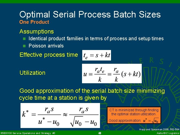 Optimal Serial Process Batch Sizes One Product Assumptions n Identical product families in terms