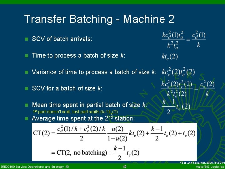 Transfer Batching - Machine 2 n SCV of batch arrivals: n Time to process