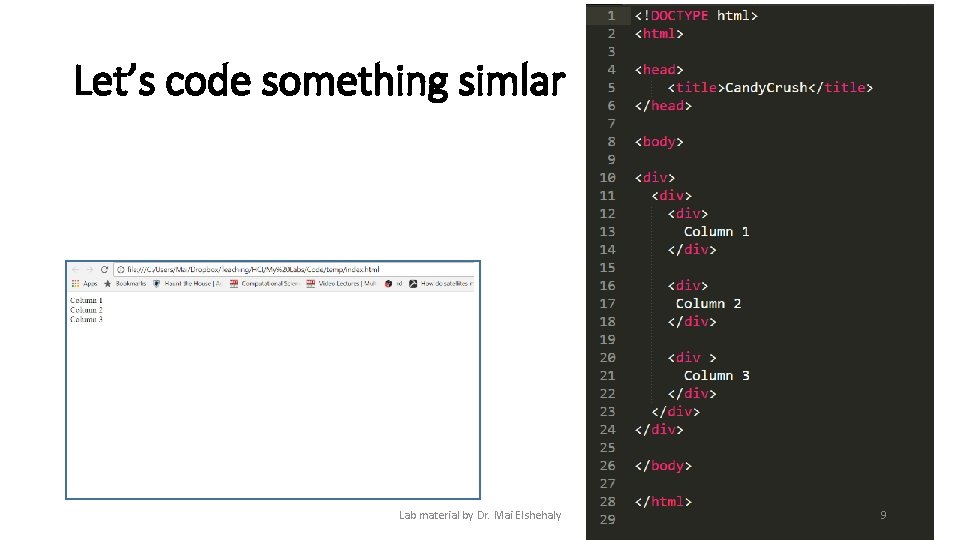 Let’s code something simlar Lab material by Dr. Mai Elshehaly 9 Let’s code something simlar Lab material by Dr. Mai Elshehaly 9