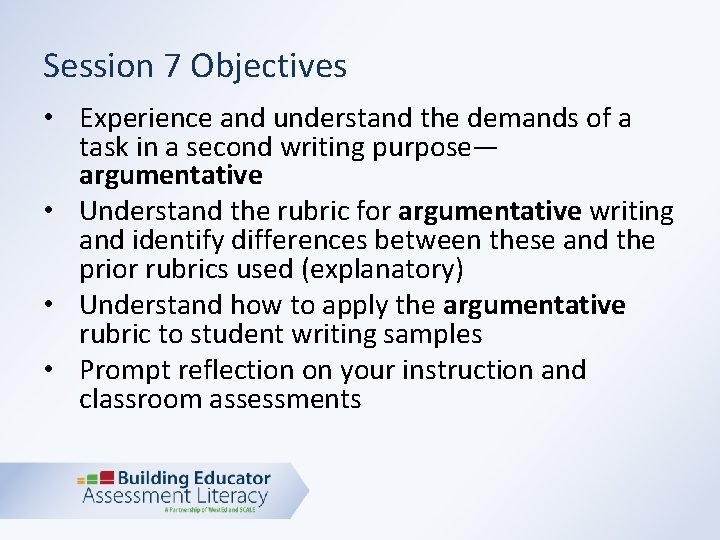 Session 7 Objectives • Experience and understand the demands of a task in a