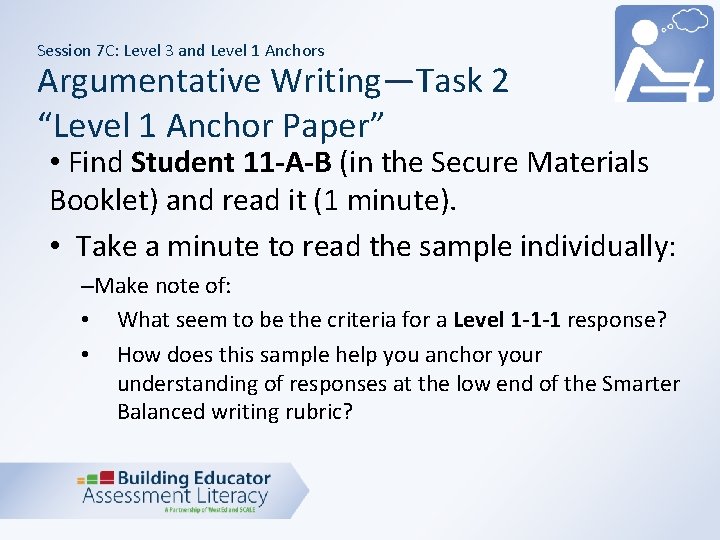 Session 7 C: Level 3 and Level 1 Anchors Argumentative Writing—Task 2 “Level 1