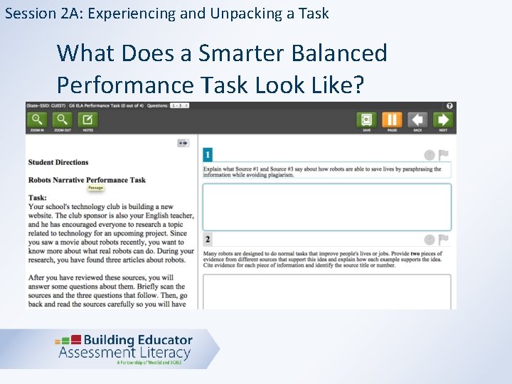 Session 2 A: Experiencing and Unpacking a Task What Does a Smarter Balanced Performance