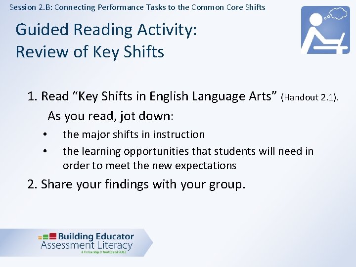 Session 2. B: Connecting Performance Tasks to the Common Core Shifts Guided Reading Activity: