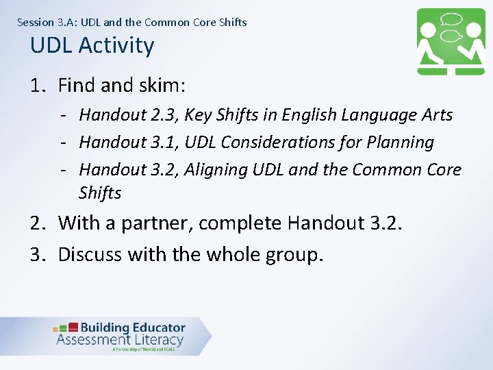 Session 3. A: UDL and the Common Core Shifts UDL Activity 1. Find and